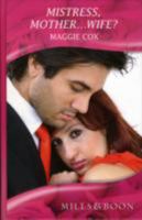 Mistress, Mother...Wife? (Mills & Boon Modern) 0263219364 Book Cover