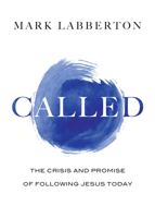 Called: The Crisis and Promise of Following Jesus Today 0830836837 Book Cover