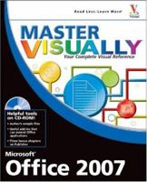 Master VISUALLY Microsoft Office 2007 (Master Visually) 0470135476 Book Cover