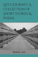 Life’s Journey: A Collection of Short Stories & Poems B0CFD6KJMZ Book Cover