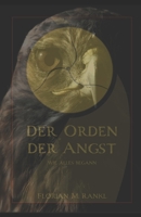 Der Orden Der Angst: Wie alles begann. B09KDW7WCC Book Cover
