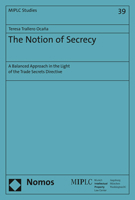 The Notion of Secrecy: A Balanced Approach in the Light of the Trade Secrets Directive 3848771462 Book Cover