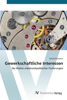 Gewerkschaftliche Interessen 3639391209 Book Cover