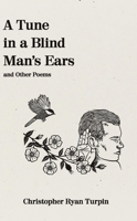 A Tune In a Blind Man's Ears 0938498134 Book Cover