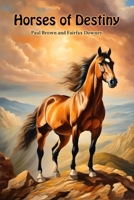 Horses of Destiny B004I1D37Y Book Cover
