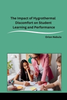 The Impact of Hygrothermal Discomfort on Student Learning and Performance 8196663943 Book Cover