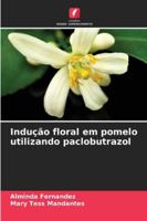 Indução floral em pomelo utilizando paclobutrazol 620931791X Book Cover