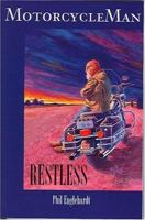 Motorcycleman: Restless 0974458805 Book Cover