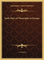 Early Days of Theosophy in Europe 0766139530 Book Cover