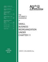 The Attorney's Handbook on Small Business Reorganization Under Chapter 11 (2013) 1880730626 Book Cover