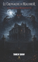 Le cronache di Malomor: La casa delle marionette (Italian Edition) B0GPKJXPFX Book Cover