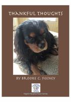 Nigel's Neighborhood Series: How Nigel Learned to Have Thankful Thoughts Every Day and Do His Thankful ABCs 1959045032 Book Cover