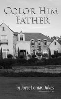 Color Him Father 1934194220 Book Cover