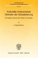 Kulturelle Unterschiede - Grenzen Der Globalisierung: Ein Vergleich Zwischen Dem Westen Und Ostasien 342809929X Book Cover
