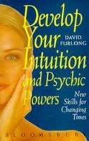 How to Develop Your Intuition and Psychic Powers 0747521530 Book Cover