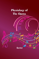 Physiology of the Opera 9357396470 Book Cover