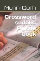 Crossword sudoku Puzzle book B0BGQ2CDCF Book Cover