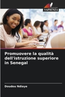 Promuovere la qualità dell'istruzione superiore in Senegal 620594748X Book Cover