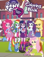 My Little Pony: Equestria Girls Coloring Book: Great 34 Illustrations for Kids 1082811491 Book Cover