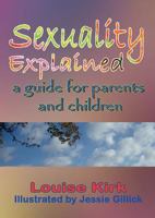 Sexuality Explained: A Guide for Parents and Children 0852448082 Book Cover