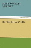 His "Day In Court" 1517223296 Book Cover