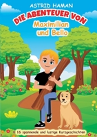 Die Abenteuer von Maximilian und Bello: Band 1 3739245263 Book Cover