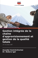 Gestion intégrée de la chaîne d'approvisionnement et gestion de la qualité totale 6203783617 Book Cover