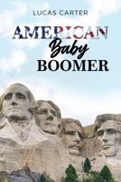 American Baby Boomer B0CKGXK4CX Book Cover