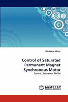 Control of Saturated Permanent Magnet Synchronous Motor 3844301372 Book Cover