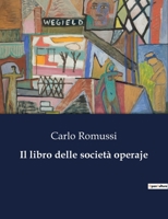 Il libro delle società operaje B0CFSSKW49 Book Cover