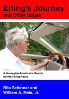 Erling's Journey and Other Sagas : A Norwegian-American's Search for His Viking Roots 0997672838 Book Cover