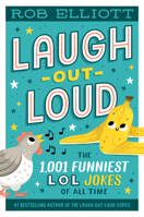 Laugh-Out-Loud: The 1,001 Funniest Lol Jokes of All Time 0063255634 Book Cover