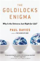 The Goldilocks Enigma: Why Is the Universe Just Right for Life? 0547053584 Book Cover