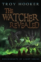 The Watcher Revealed 1734458429 Book Cover