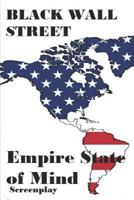 Black Wall Street: Empire State of Mind - Screenplay 1790246954 Book Cover