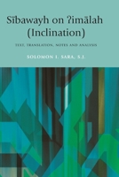 Sibawayh on ?Imalah (Inclination): Text, Translation, Notes and Analysis 0748627952 Book Cover