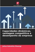 Capacidades dinâmicas, vantagem competitiva e desempenho da empresa (Portuguese Edition) 620789345X Book Cover