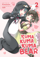 Kuma Kuma Kuma Bear (Light Novel) Vol. 2 1645055280 Book Cover