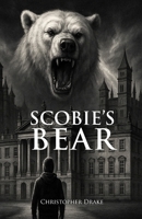Scobie's Bear 1291874143 Book Cover