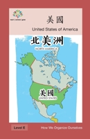 : United States of America (How We Organize Ourselves) 1640401237 Book Cover