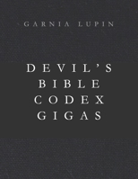 Medieval Devil's Bible Codex Gigas: FULL ORIGIN - 614 pages without explained text B0BXNHCMPQ Book Cover