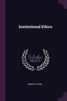 Institutional Ethics 1021664960 Book Cover