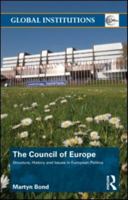 The Council of Europe: Structure, History and Issues in European Politics 0415571197 Book Cover