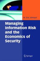 Managing Information Risk and the Economics of Security 0387097627 Book Cover