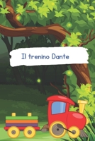 IL TRENINO DANTE B0C1J7CR3J Book Cover