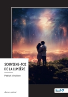 Souviens-toi de la lumière (French Edition) B0FLCHXNHV Book Cover