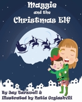 Maggie and the Christmas Elf B09M7GRGZB Book Cover