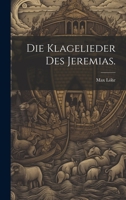 Die Klagelieder des Jeremias. 1022318241 Book Cover