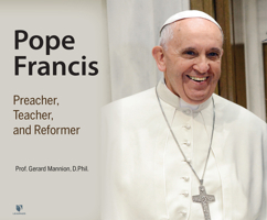 Pope Francis: Preacher, Teacher, and Reformer 1666503134 Book Cover