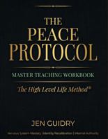 The Peace Protocol: Master Teaching Workbook B0GVNBGTSC Book Cover